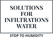SOLUTIONS FOR INFILTRATIONS WATER STOP TO HUMIDITY