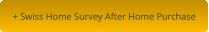 + Swiss Home Survey After Home Purchase