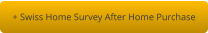 + Swiss Home Survey After Home Purchase