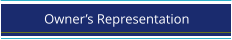 Owner’s Representation