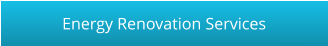 Energy Renovation Services