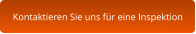 Kontaktieren Sie uns für eine Inspektion