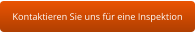 Kontaktieren Sie uns für eine Inspektion