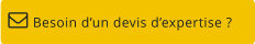 Besoin d’un devis d’expertise ?  