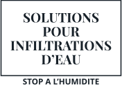 SOLUTIONS POUR INFILTRATIONS D’EAU STOP A L’HUMIDITE