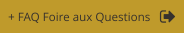 + FAQ Foire aux Questions