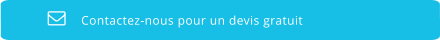 Contactez-nous pour un devis gratuit   