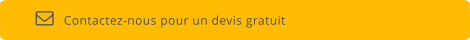 Contactez-nous pour un devis gratuit  