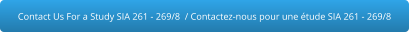 Contact Us For a Study SIA 261 - 269/8  / Contactez-nous pour une étude SIA 261 - 269/8