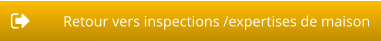 Retour vers inspections /expertises de maison