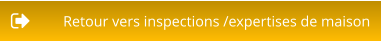 Retour vers inspections /expertises de maison